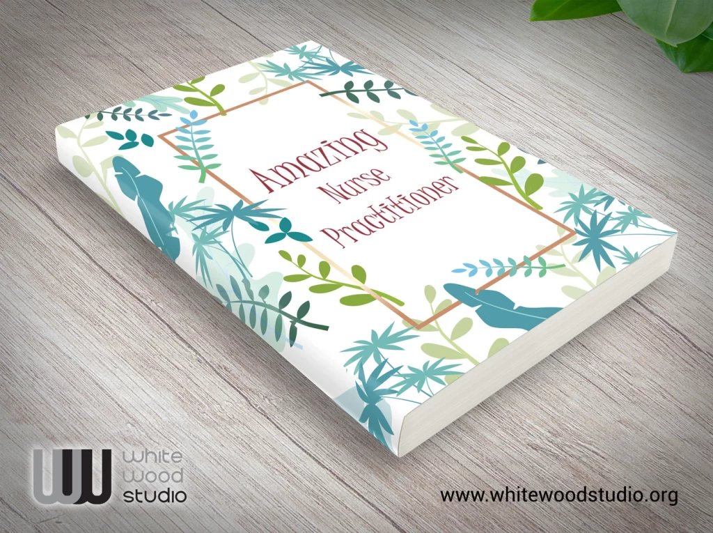 the-amazing-nurse-practitioner-journal-notebook-design-amazon-by-white-wood-studio_02