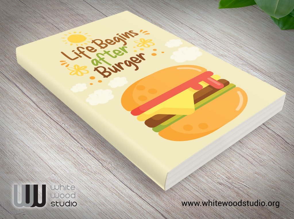 Life-Begins-After-Burger-fun-Notebook-journal-design-by-white-wood-studio_2