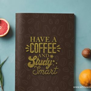 Have a Coffee and Study Smart Notebook Journal: Funny Coffee Journal Notebook