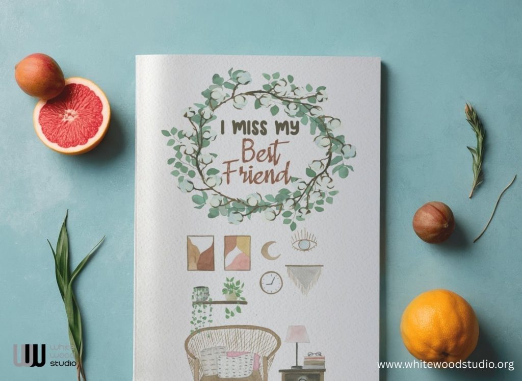 I Miss My Best Friend: Sweet Friendship Journal as a Perfect Best Friend