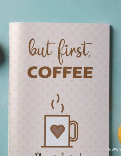 But First, Coffee: Fun coffee notebook journal with Monthly Goals